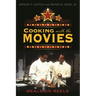Cooking with the Movies: Meals on Reels