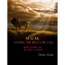 MGM: Saving The Best for Last: Dore Schary and the Death of MGM
