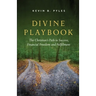 Divine Playbook: The Christian's Path to Success, Financial Freedom and Fulfillment