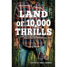 Land of 10,000 Thrills: Bouchercon Anthology 2022