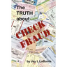 The Truth about Check Fraud