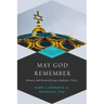 May God Remember: Memory and Memorializing in Judaism--Yizkor