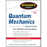 Schaum's Outline of Quantum Mechanics, Second Edition