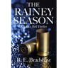 The Rainey Season: A Rainey Bell Thriller