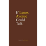 If Lenox Avenue Could Talk