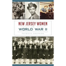New Jersey Women in World War II