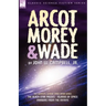 Arcot, Morey & Wade: the Complete, Classic Space Opera Series-The Black Star Passes, Islands of Space, Invaders from the Infinite