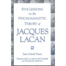 Five Lessons on the Psychoanalytic Theory of Jacques Lacan