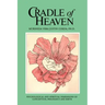 Cradle of Heaven: Psychological and Spiritual Dimensions of Conception, Pregnancy and Birth
