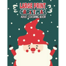 Large Print Christmas Adult Coloring Book: Easy, Relaxing, Stress Relieving Beautiful Christmas Holiday Designs, Christmas Coloring Book For Adults, B