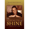 The Strength to Shine