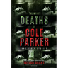 The Many Deaths of Cole Parker