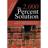 The 2,000 Percent Solution: Free Your Organization from Stalled Thinking to Achieve Exponential Success