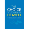 The Choice to Remain in Heaven