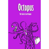 Octopus: The Soul of an Octopus: Scientific Guide to the Oceans