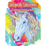 Uniquely Unicorns: A Magical Coloring Book