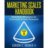Marketing Scales Handbook: Multi-Item Measures for Consumer Insight Research (Volume 9)