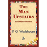 The Man Upstairs and Other Stories