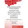 Supporting patients living with dementia during a pandemic: Digital theatre and educational spaces