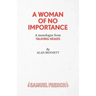 A Woman of No Importance - A monolgue from Talking Heads