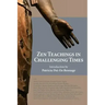 Zen Teachings in Challenging Times