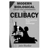 Modern Biological Theory and Experiments on Celibacy: Brahmacharya under Microscope