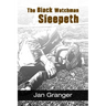 The Black Watchman Sleepeth