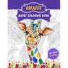 Giraffe Adult Coloring Book: 52 Cute Giraffe Illustrations for Adult Coloring. Animal Lover Relaxation and Stress Relief Coloring Book.