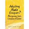 Adulting Made Easy(er): Navigating from Campus to Career