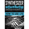 Synthesizer Cookbook: How to Use LFO