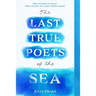 The Last True Poets of the Sea