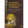 Mummies, Cannibals and Vampires: The History of Corpse Medicine from the Renaissance to the Victorians