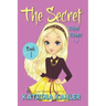 THE SECRET - Book 1: Mind Magic: (Diary Book for Girls Aged 9-12)