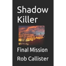 Shadow Killer: Final Mission