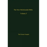 The New Melchizedek Bible, Volume 5: The Gospels of Christ