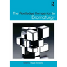 The Routledge Companion to Dramaturgy