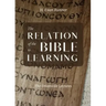 The Relation of the Bible to Learning: The Unionville Lectures