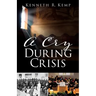A Cry During Crisis
