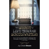 The Secret of Life Through Screenwriting: How to Use the Law of Attraction to Structure Your Screenplay, Create Characters, and Find Meaning in Your S