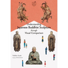 Understanding Japanese Buddhist Sculpture Through Visual Comparison