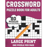 Crossword Puzzle Book For Adults: Relaxing 80 Large Print Crossword Puzzles Book With Solution For Puzzle Fans Adults Seniors Men Women To Make Their
