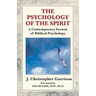 The Psychology of the Spirit: A Contemporary System of Biblical Psychology