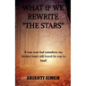 What If We Rewrite "The stars"