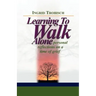 Learning to Walk Alone