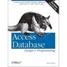 Access Database Design & Programming: Creating Programmable Database Applications with Access 97, 2000, 2002 & 2003