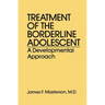 Treatment of the Borderline Adolescent: A Developmental Approach