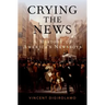 Crying the News: A History of America's Newsboys