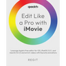 Edit Like a Pro with iMovie: Leverage Apple's free editor for iOS, iPadOS 3.0.1, and macOS 10.3.5 and enrich videos with Keynote animations