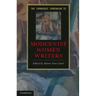 The Cambridge Companion to Modernist Women Writers