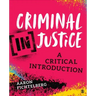 Criminal (In)Justice: A Critical Introduction